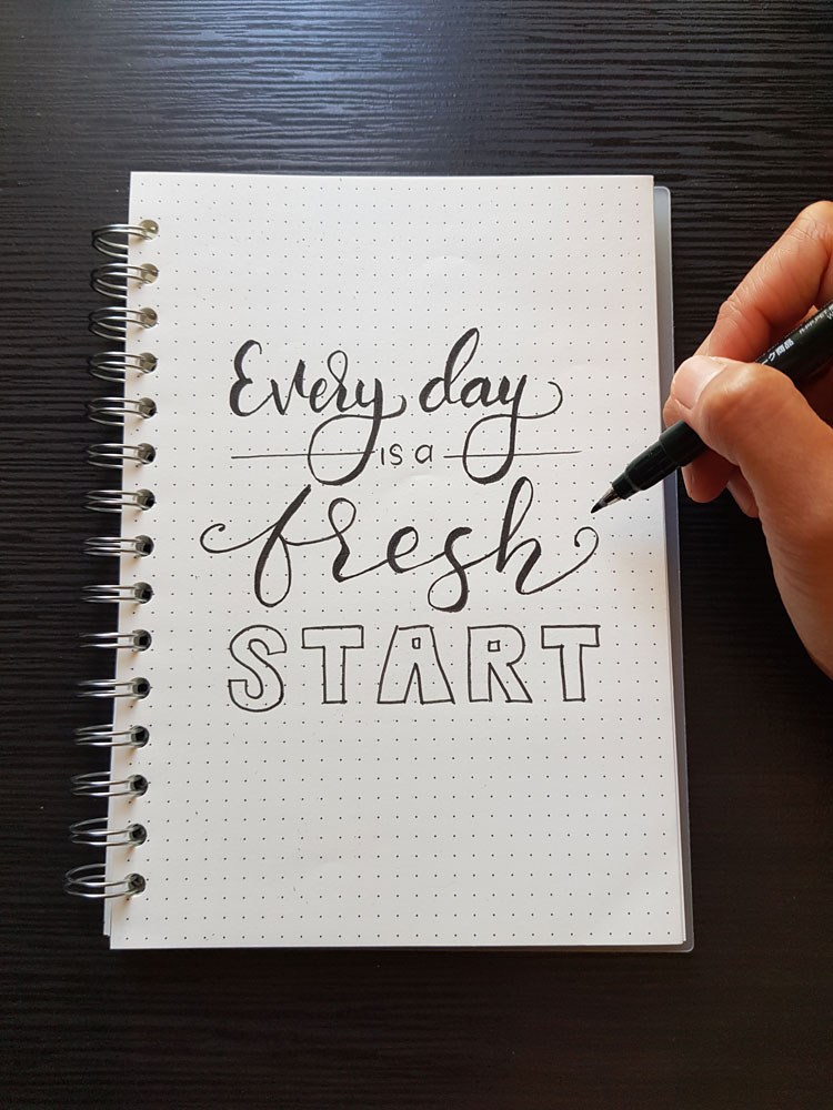 Everyday is a good day for a fresh start
