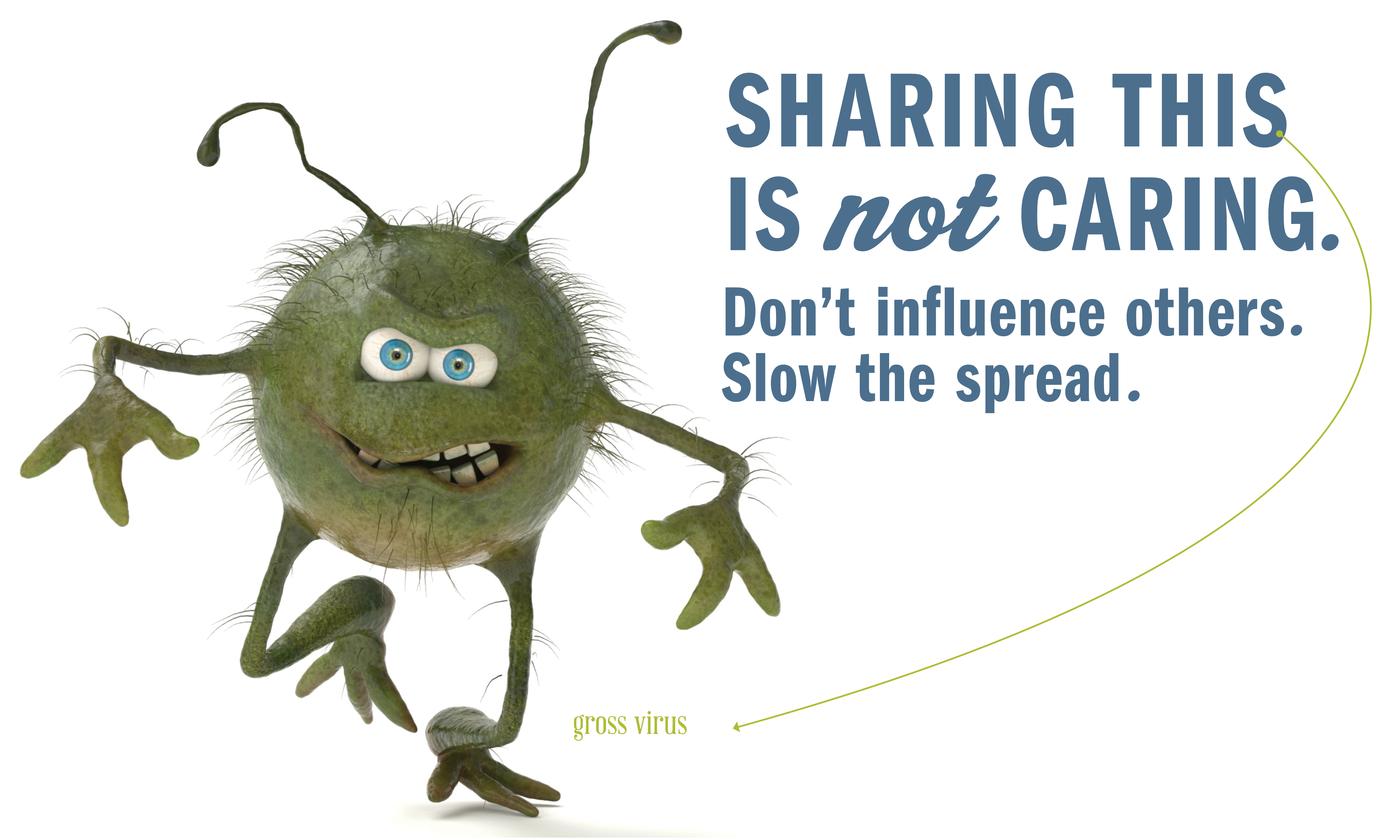 little green monster next to text that reads sharing this is not caring